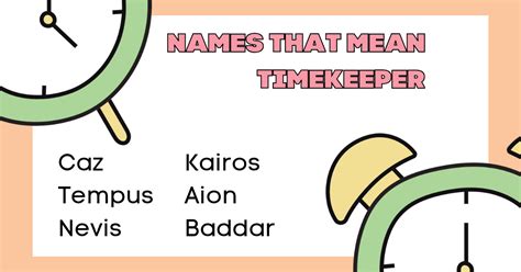 55+ Names That Mean Timekeeper .